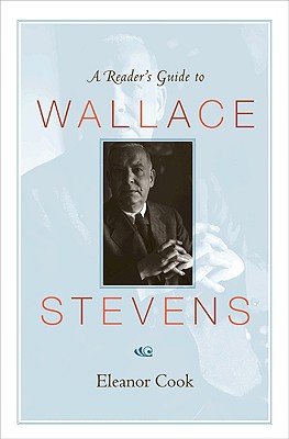 a reader"s guide to wallace stevens