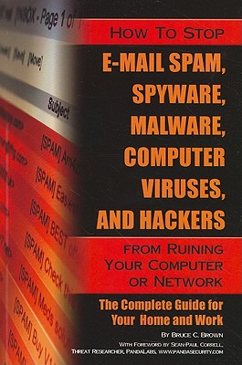 spyware, malware, computer viruses and hackers from ruining