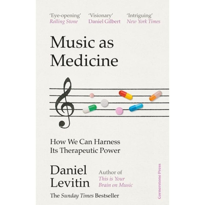 Music as Medicine : How We Can Harness Its Therapeutic Power