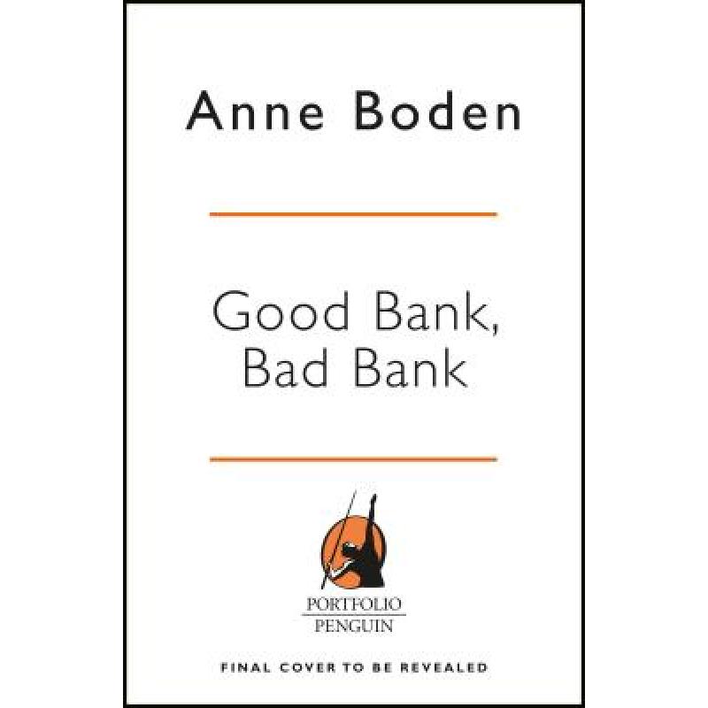 Good Bank, Bad Bank: How I Started a Revolution and Changed Banking Forever