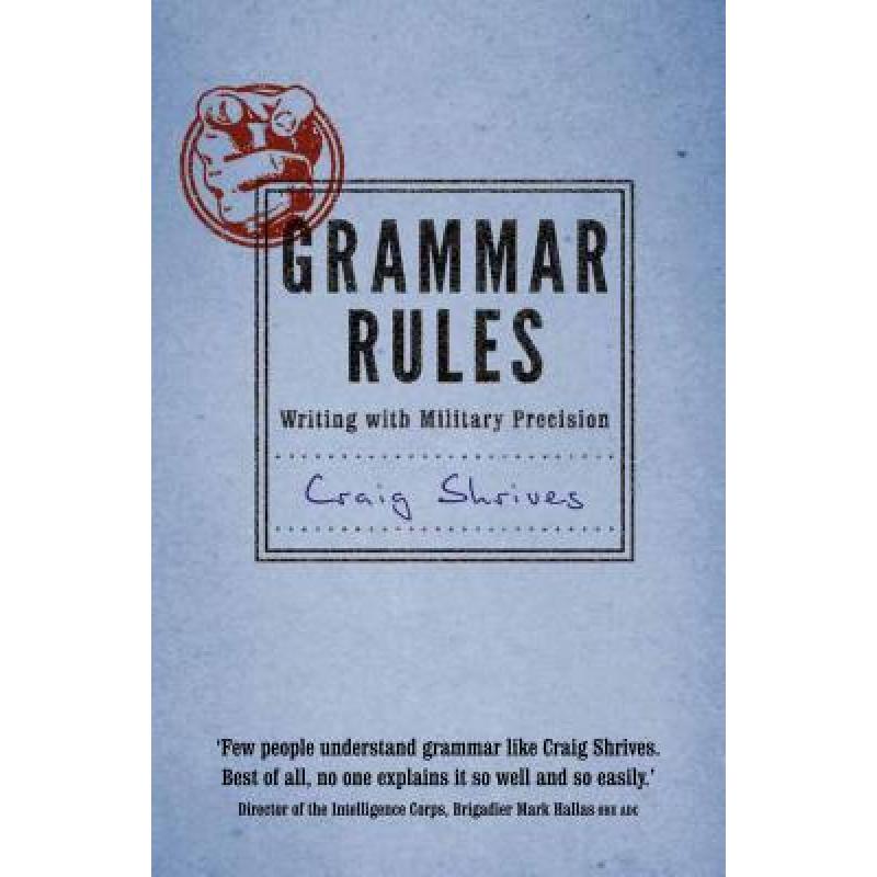 Grammar Rules: Writing with military precision