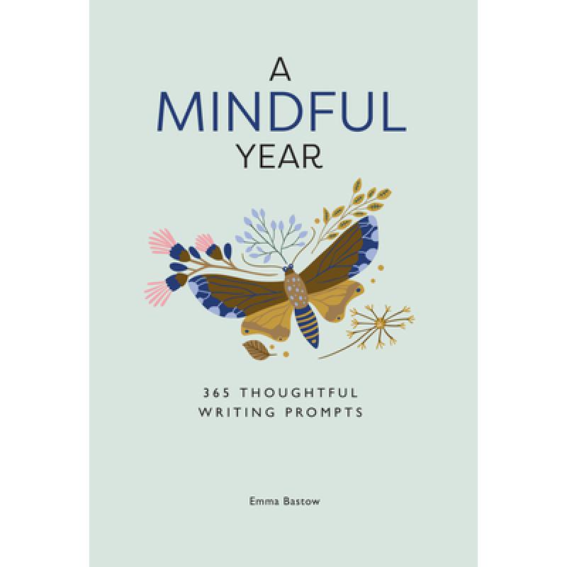 Mindful Year: 365 Mindful Writing Prompts