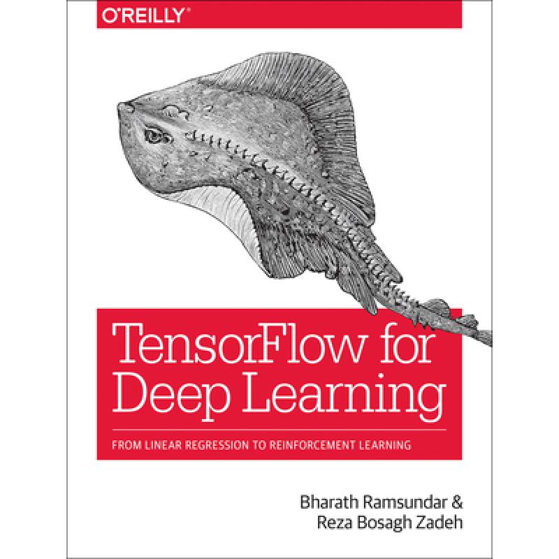 Tensorflow for Deep Learning: From Linear Regression to Reinforcement Learning