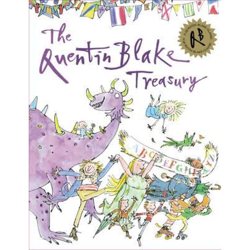 The Quentin Blake Treasury : Celebrate Quentin Blake s 90th Birthday ...