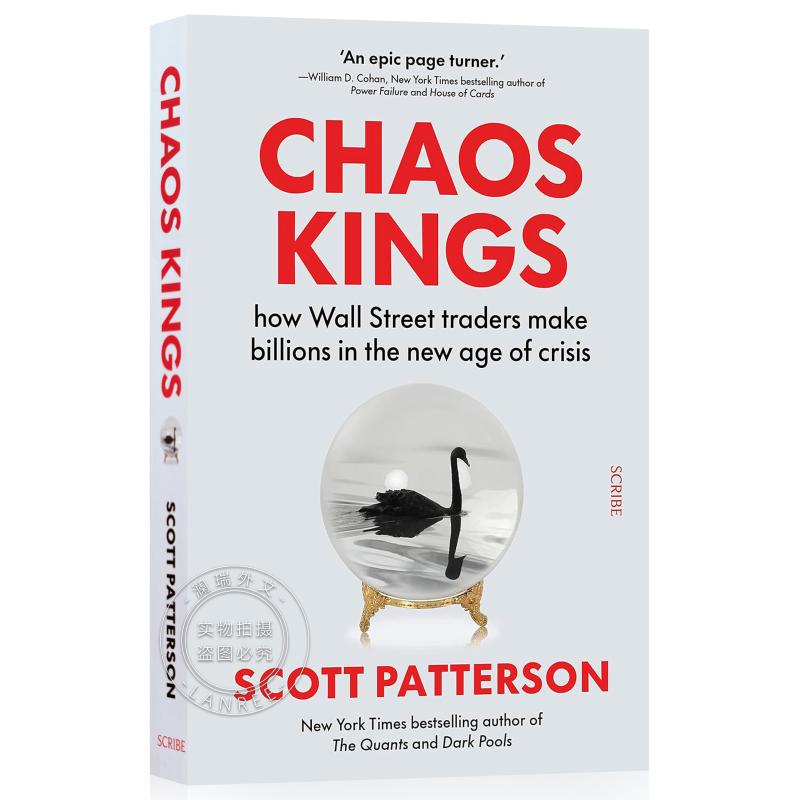 Chaos Kings: how Wall Street traders make billions in the new age of crisis