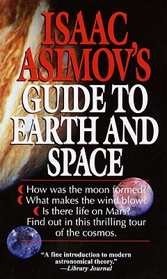 isaac asimov"s guide to earth and space