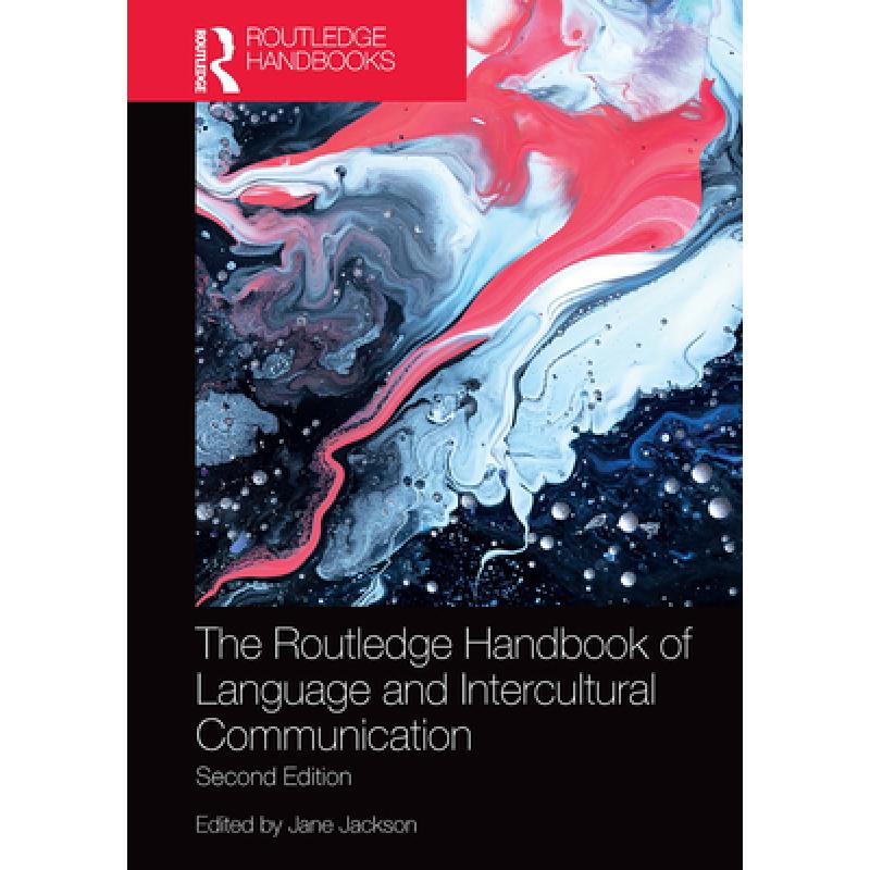 The Routledge Handbook of Language and Intercultural Communication ...
