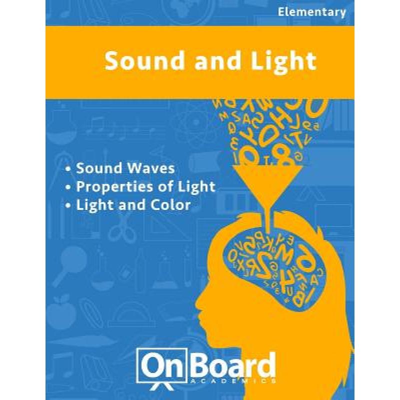 Sound and Light: Sound, Properties of Light, Light and Color - ISBN13 ...