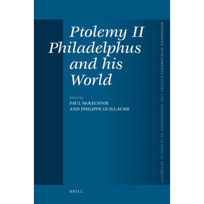 Ptolemy II Philadelphus and His World