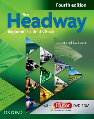 New Headway: Beginner Fourth Edition: Student's Book and iTutor Pack
