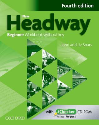 New Headway: Beginner A1: Workbook + iChecker without Key: The world's most trusted English course
