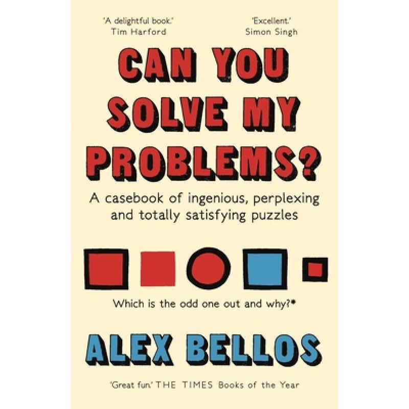 Can You Solve My Problems? : A casebook of ingenious, perplexing and totally satisfying puzzles