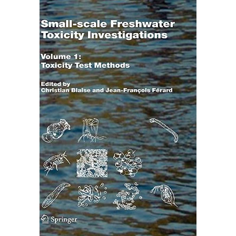 Small-scale Freshwater Toxicity Investigations: Volume 1 - Toxicity ...