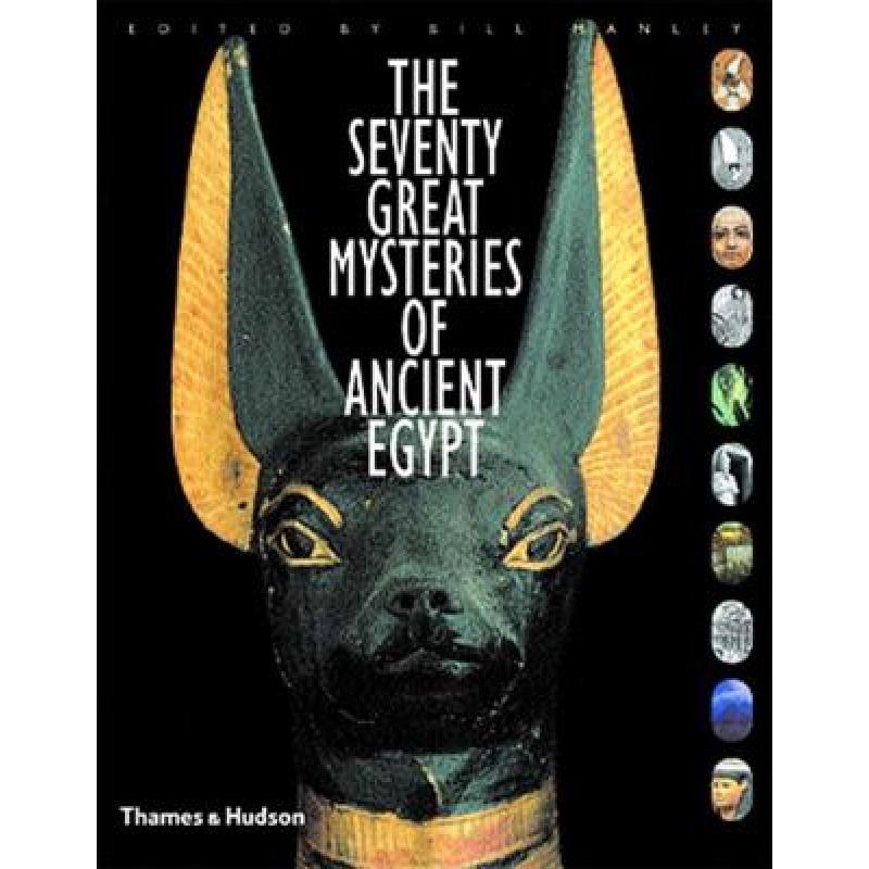 The Seventy Great Mysteries of Ancient Egypt