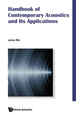 HANDBOOK OF CONTEMPORARY ACOUSTICS AND ITS APPLICATIONS