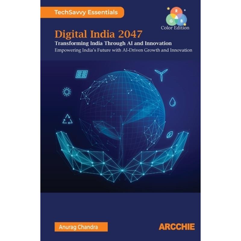 Digital India 2047: Transforming India through AI and Innovation