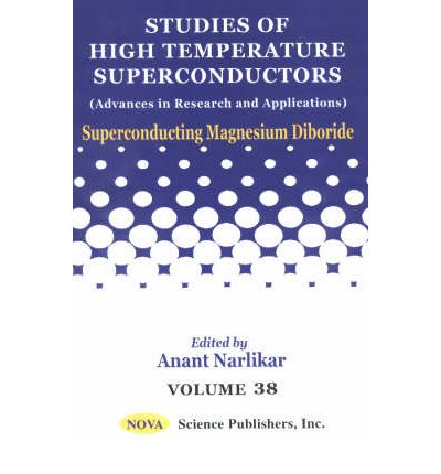 Studies of High Temperature Superconductors: Advances in Research and Applications - Superconducting Magnesium Diboride