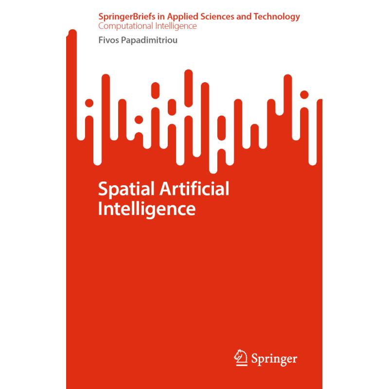 Spatial Artificial Intelligence - ISBN13:9783031821356 - 澜瑞外文-网上购买外文原版 ...