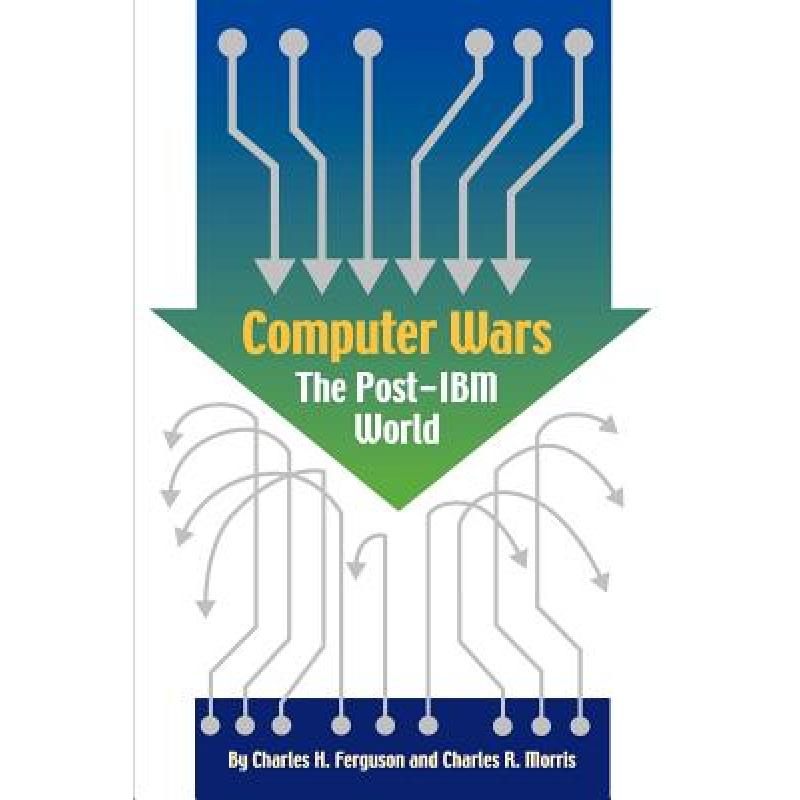 Computer Wars: How the West Can Win in a Post-IBM World - ISBN13 ...