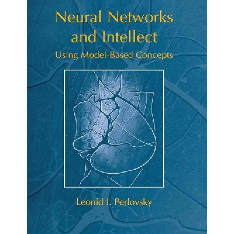Neural Networks and Intellect: Using Model Based Concepts - ISBN13 ...