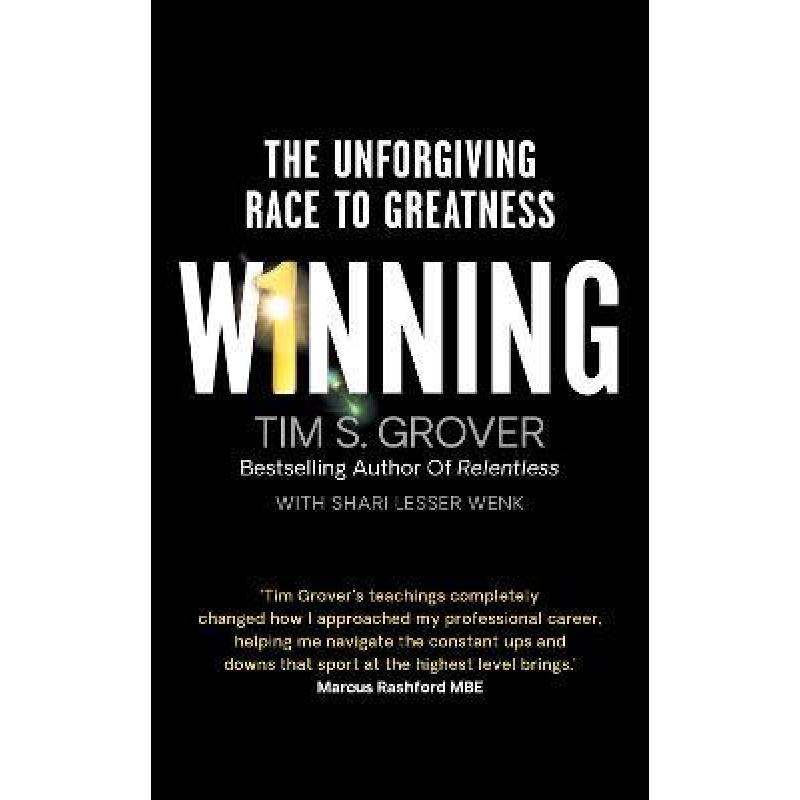 Winning: The Unforgiving Race to Greatness
