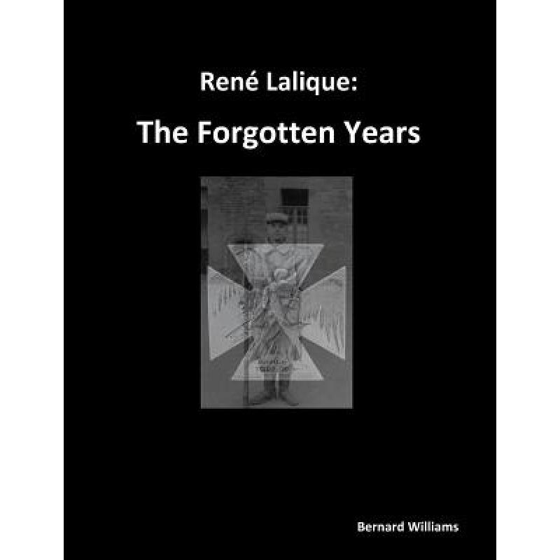 Rene Lalique: The Forgotten Years - ISBN13:9781523372003 - 澜瑞外文-网上购买外文 ...