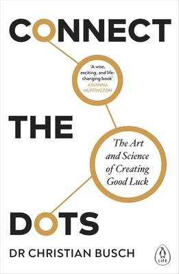 The Serendipity Mindset : The Art and Science of Creating Good Luck