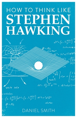 How to Think Like Stephen Hawking: Volume 8
