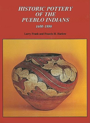 historic pottery of the pueblo indians, 1600-1880
