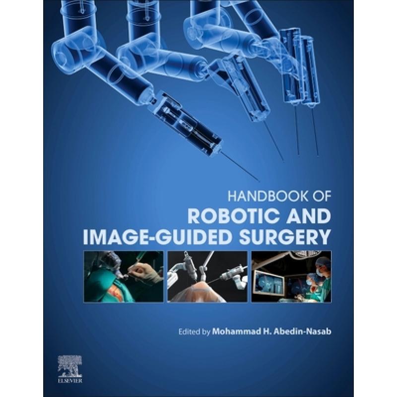 Handbook of Robotic and Image-Guided Surgery - ISBN13:9780128142455 - 澜 ...