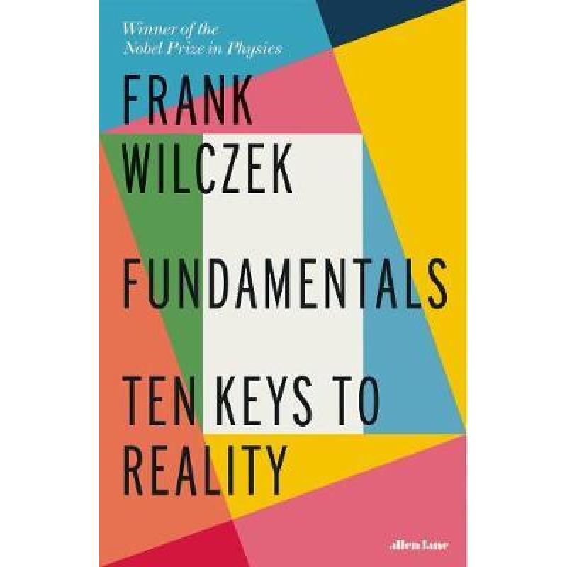 Fundamentals : Ten Keys to Reality