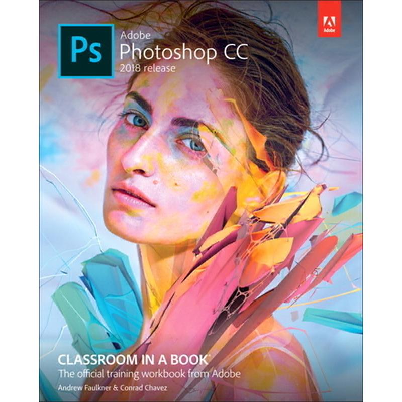 Adobe Photoshop CC Classroom in a Book (2018 Release)