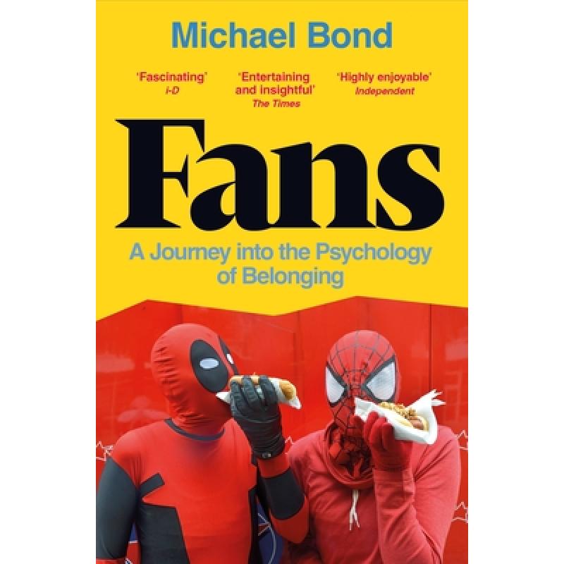 Fans : A Journey into the Psychology of Belonging