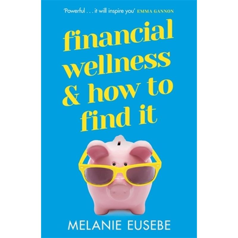 Financial Wellness and How to Find It