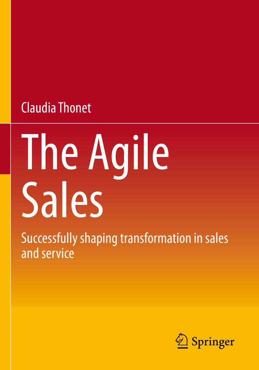 The Agile Sales : Successfully shaping transformation in sales and service