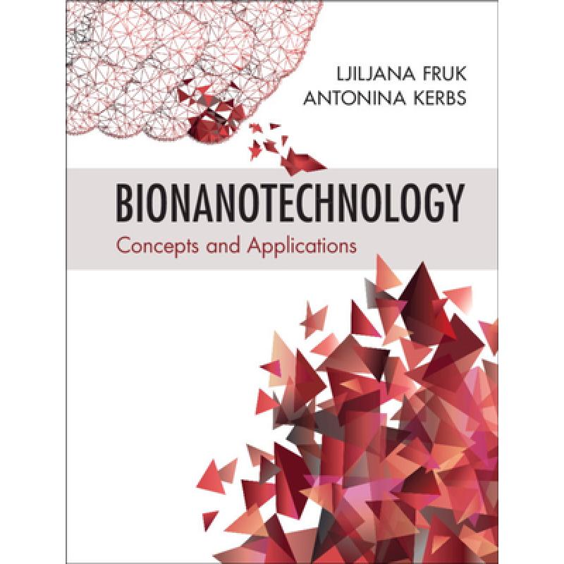 Bionanotechnology : Concepts and Applications - ISBN13:9781108452908 ...