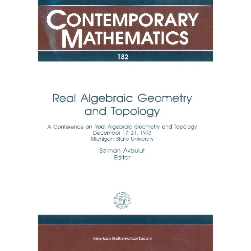 Real Algebraic Geometry and Topology - ISBN13:9780821802922 - 澜瑞外文-网上购买 ...
