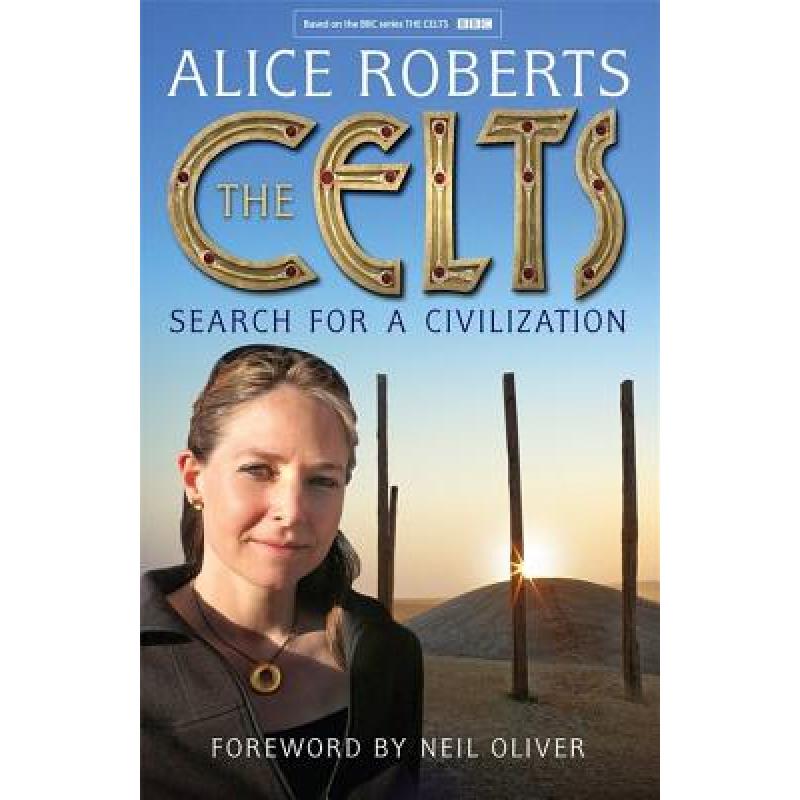 The Celts: Search for a Civilization