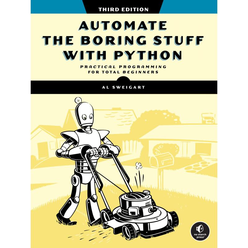 Automate the Boring Stuff with Python, 3rd Edition