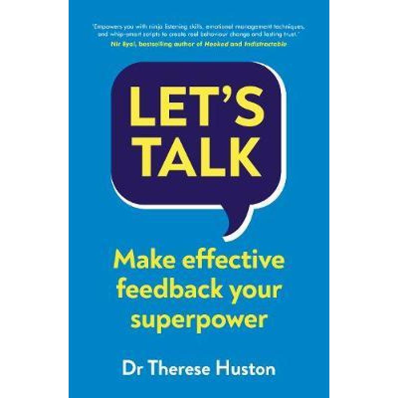Let's Talk : Make Effective Feedback Your Superpower