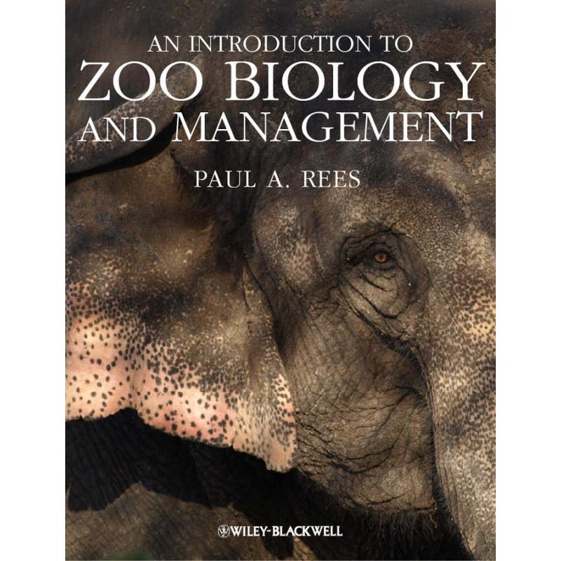 An Introduction to Zoo Biology and Management