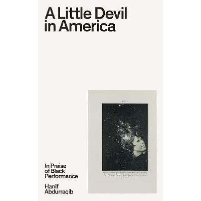 A Little Devil in America : In Praise of Black Performance