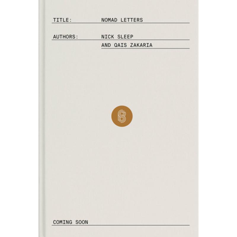Nomad Letters: The Full Collection of the Nomad Investment Partnership Letters to Partners, 2001-2014