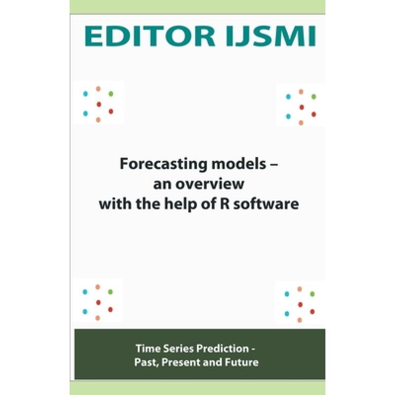 Forecasting Models – an Overview With The Help Of R Software - ISBN13 ...