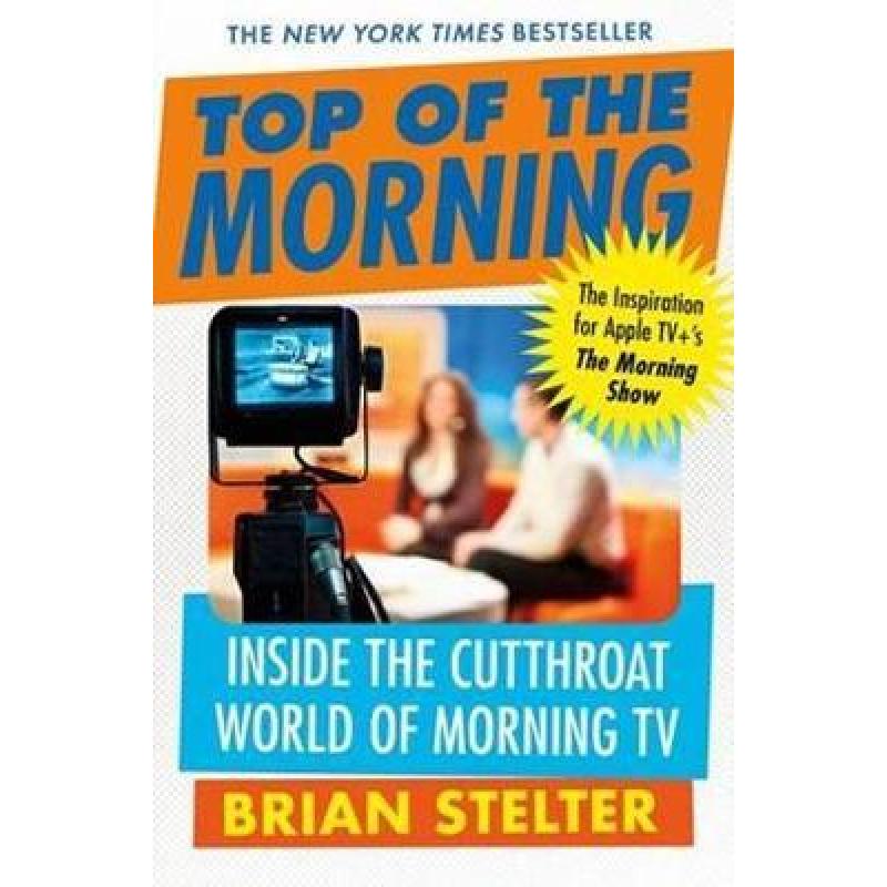Top of the Morning: The Inspiration for Apple TV's THE MORNING SHOW
