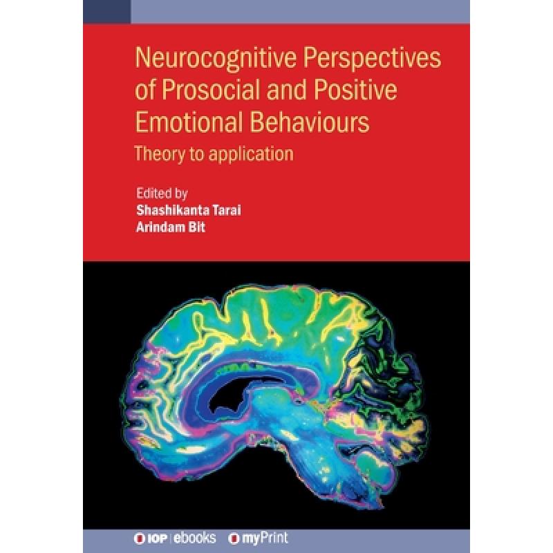 Neurocognitive Perspectives of Prosocial and Positive Emotional Behaviours : Theory to application