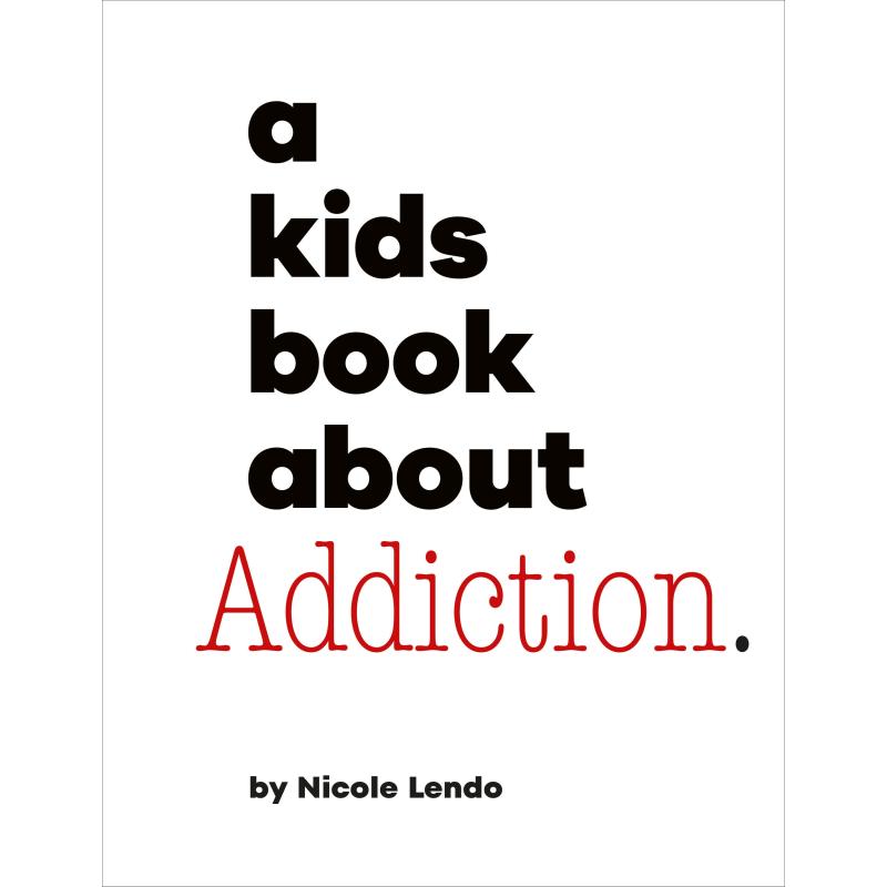A Kids Book About Addiction - ISBN13:9780241743935 - 澜瑞外文-网上购买外文原版进口图书 ...