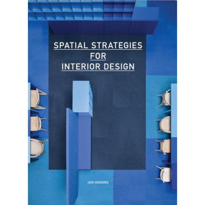 Spatial Strategies for Interior Design - ISBN13:9781780674155 - 澜瑞外文-网上 ...