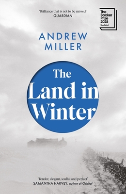 The Land in Winter : the 2025 Booker Prize-shortlisted 'word-of-mouth favourite' - Financial Times