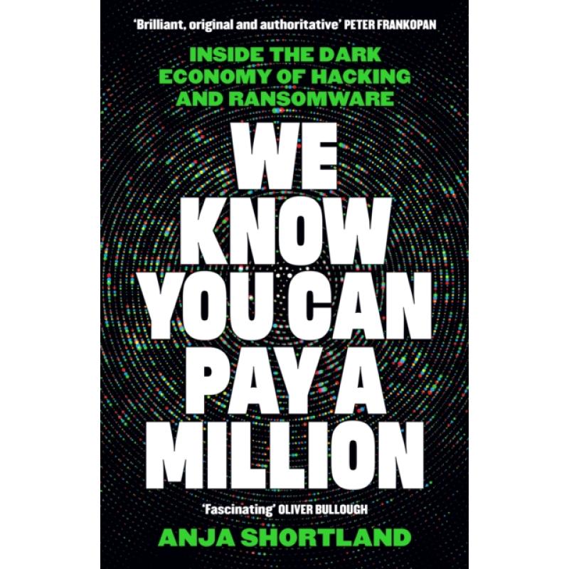 We Know You Can Pay a Million: Inside the Dark Economy of Hacking and Ransomware